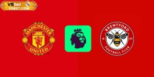 Soi kèo Brentford vs Manchester United 18h30 ngày 27/09/2025: Tận dụng cơ hội