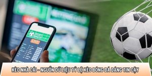 Keonhacai.cat – Nguồn dữ liệu tỷ lệ kèo đáng tin cậy nhất